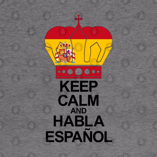 Keep Calm And Habla Español (España) by ostend | Designs